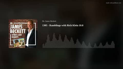 1305 - Ramblings with Rich Klein 10.0