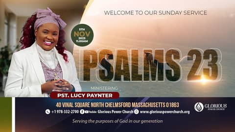 Glorious Power Church 11/5/2023 || Psalms 23