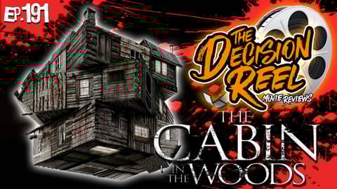 Ep.191 - The Cabin In the Woods