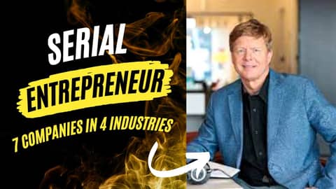 Brian Will - Serial Entrepreneur, 7 companies in 4 industries