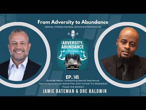 EP 145 Rerun Unleashing Mental Resilience The Entrepreneurial Game Plan with Former Pro Basketball