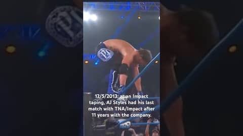 12/5/2013: Impact taping, AJ Styles had his last match with TNA/Impact after 11 yrs w/ the company.