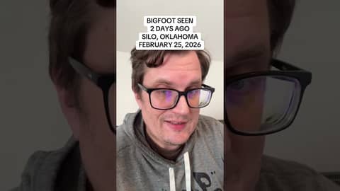 BIGFOOT SEEN 2 DAYS AGO / SILO, OKLAHOMA / FEBRUARY 25, 2026 Source: BFRO.net Report 79845 BIGFOOT SEEN 2 DAYS AGO / SILO, OKLAHOMA / FEBRUARY 25, 2026 Source: BFRO.net Report 79845