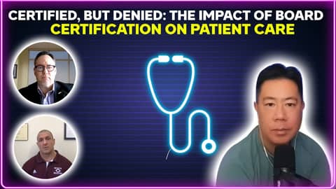 Certified, but denied: the impact of board certification on patient care Certified, but denied: the impact of board certification on patient care