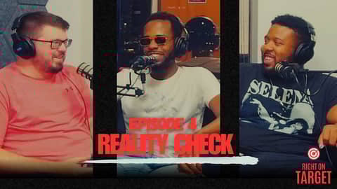 Episode 4: “Reality Check”
