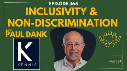 MemberVetting, Inclusivity, & Non-Discrimination in Private Clubs w/ Paul Dank