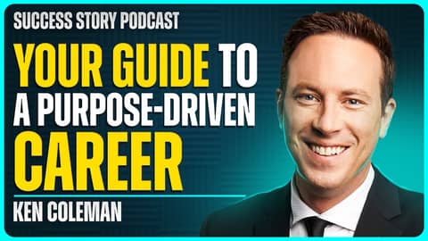 Find The Work You’re Wired To Do | Ken Coleman - 3x Bestselling Author, Speaker & Executive Coach