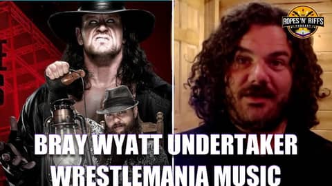 Bray Wyatt Vs The Undertaker Match - Nathan Hunt on writing the music for the Wrestlemania promo Bray Wyatt Vs The Undertaker Match - Nathan Hunt on writing the music for the Wrestlemania promo