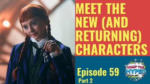 'Wednesday' Season 2: First Half Recap & Theories (Part 2)