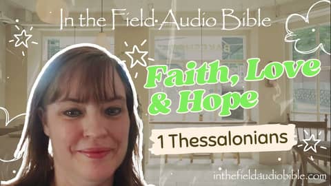 Faith, Love, and Hope: Paul's First Letter of Encouragement