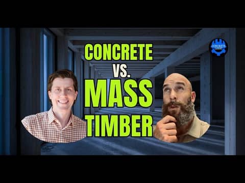 EP #134: Concrete vs. Mass Timber – Sorting Fact from Hype