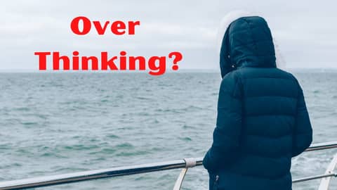 Overthinking? Is that the only type of faulty thinking? Overthinking? Is that the only type of faulty thinking?