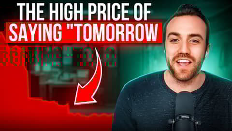 The High Price of Saying "Tomorrow"