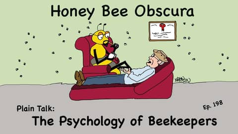 Plain Talk: The Psychology of Beekeepers (198)