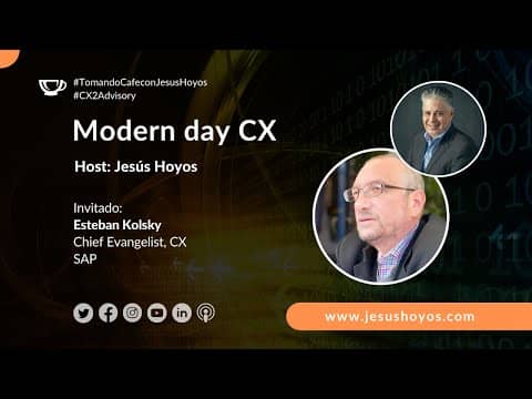¿Qué es Modern Day CX? #tomandocafeconjesushoyos