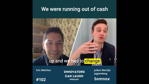 We were running out of cash We were running out of cash