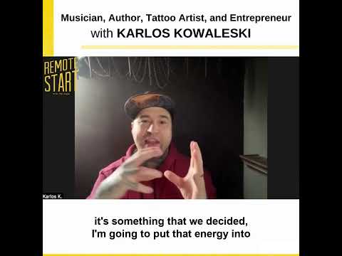 E15 Musician, Author, Tattoo Artist, and Entrepreneur with Karlos Kowaleski