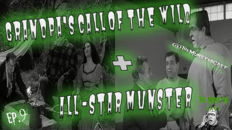 9: Grandpa‘s Call Of The Wild & All-Star Munster
