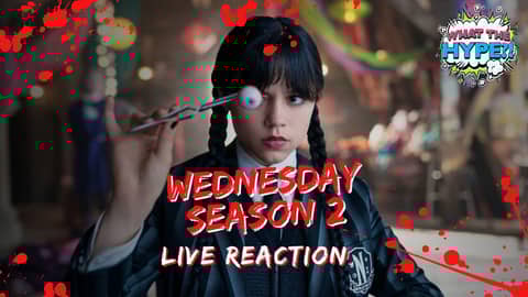 Live Reaction: Wednesday Season 2