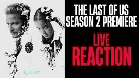 'The Last of Us' Season 2 Premiere Instant Reaction!
