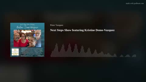 Next Steps Show featuring Kristine Demo-Vazquez