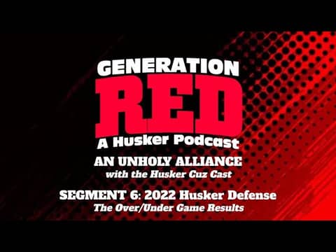 GRP 01 (Segment 6) - 2022 Husker Blackshirts Over-Under Results