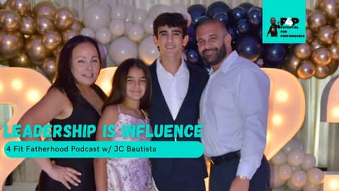 Leadership is Influence w/ JC Bautista