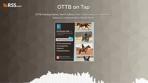 OTTB Training Diaries, March Edition: From Controversy to Connection - Clinics &... OTTB Training Diaries, March Edition: From Controversy to Connection - Clinics &...