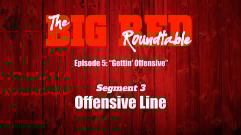 BRR 05 (Segment 3): 2022 Husker Offense - Offensive Line