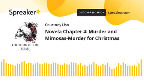 Novela Chapter 4: Murder and Mimosas-Murder for Christmas Novela Chapter 4: Murder and Mimosas-Murder for Christmas