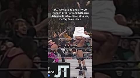 12/7/1999: at a taping of WCW Thunder, Bret Hart and Goldberg won the WCW Tag Team Championship.
