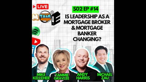 Is Leadership as a Mortgage Banker & Mortgage Broker Changing?
