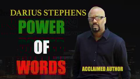 Darius Stephens: The Power of Words