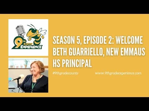Season 5, Episode 2: Welcome Beth Guarriello, New Emmaus HS Principal