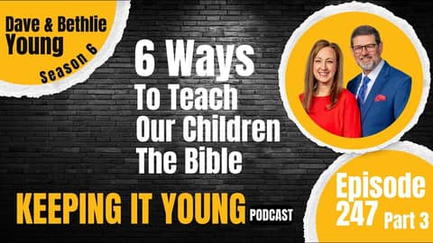 6 Ways To Teach Your Children The Bible Part 3