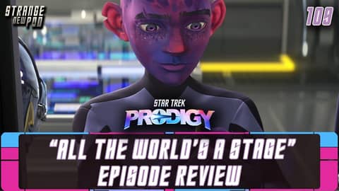 Star Trek Prodigy - Season 1, Episode 13 - "All the World's a Stage" | Live Review Star Trek Prodigy - Season 1, Episode 13 - "All the World's a Stage" | Live Review