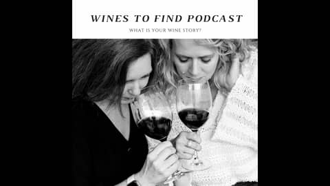 Episode 136-The Wines To Find (WTF) Podcast Interview