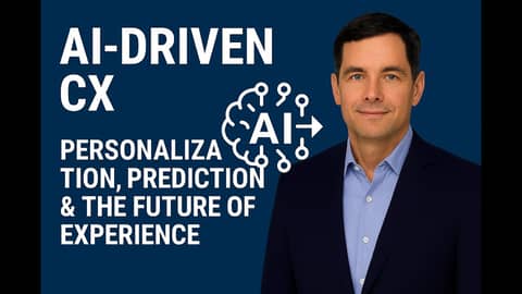 AI‑Driven CX & The Future of Customer Experience