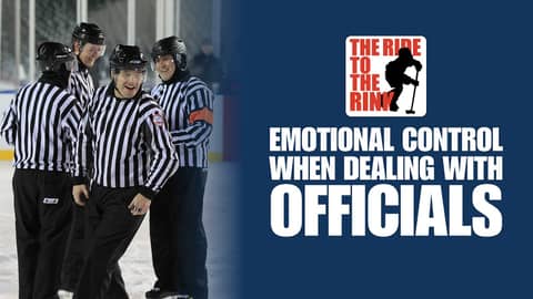 The Ride To The Rink: Emotional Control When Dealing With Officials