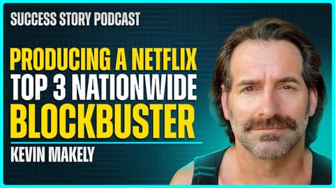 Kevin Makely, Actor & Producer | Producing a Netflix Top 3 Nationwide Blockbuster | SSP Interview Kevin Makely, Actor & Producer | Producing a Netflix Top 3 Nationwide Blockbuster | SSP Interview