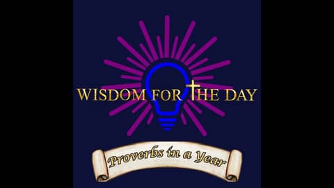 Day 64 Wisdom Like Family | Proverbs 7:4-5