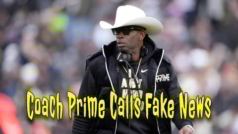 Coach Prime Calls Fake News Coach Prime Calls Fake News
