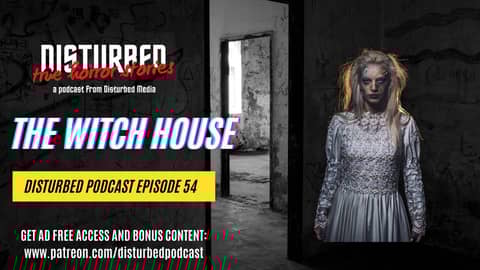 4 Terrifying Real Encounters - The Witch House
