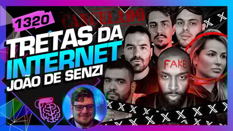 TRETAS DA INTERNET: JOÃO DE SENZI (ADVOGADO DOS INFLUENCERS) - Inteligência Ltda. Podcast #1320