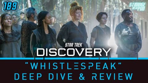 Star Trek Discovery - Season 5, Episode 6 "Whistlespeak" Deep Dive & Review | #recap