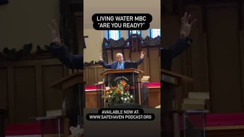 Living Water MBC “Are You Ready?”