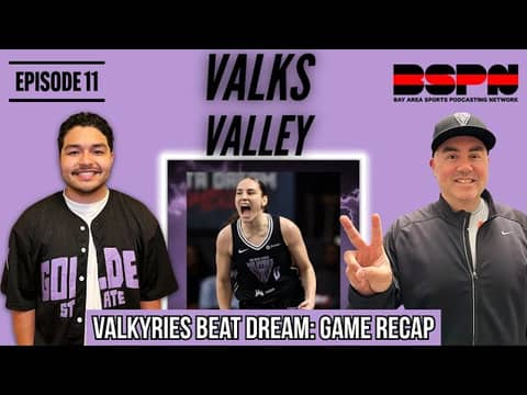 VALKYRIES WIN! Golden State Takes Down Dream in Thriller + Playoff Push Continues! | Valks Valley