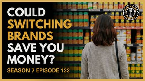 Could Switching Brands Save You Money?