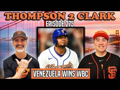 Why Team USA Lost to Venezuela + SF Giants Injury Updates | Thompson 2 Clark