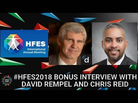 #HFES2018 Bonus Interview With David Rempel And Chris Reid